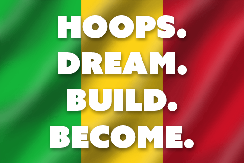 Hoops. Dream. Build. Become.